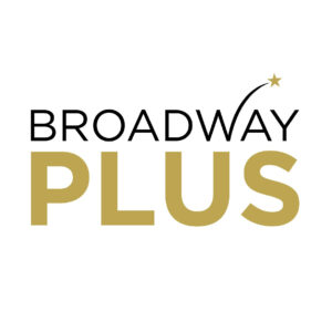 Broadway Plus